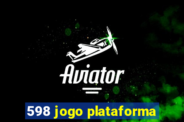 598 jogo plataforma